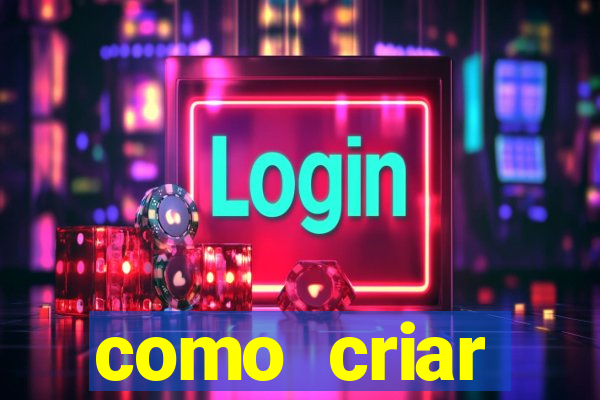 como criar plataforma de jogo do tigre